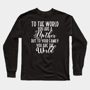 Mothers Day Gift Ideas Long Sleeve T-Shirt